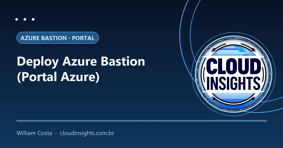 Implantação do Azure Bastion no Portal Azure